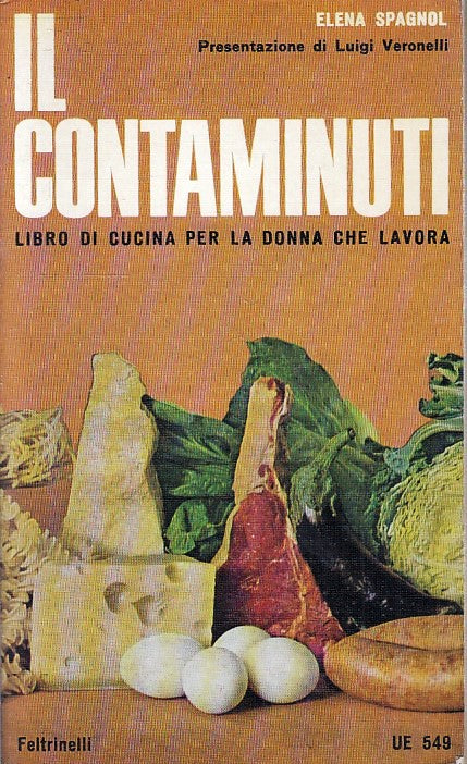 LZ- IL CONTAMINUTI LIBRO DI CUCINA - ELENA SPAGNOL - FELTRINELLI- UE-- - B- XFS