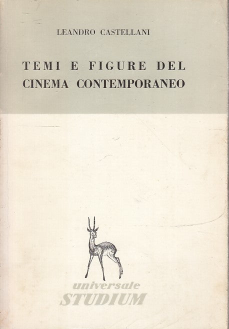 LW- TEMI E FIGURE DEL CINEMA CONTEMPORANEO- CASTELLANI- STUDIUM- 1963- B- YFS968