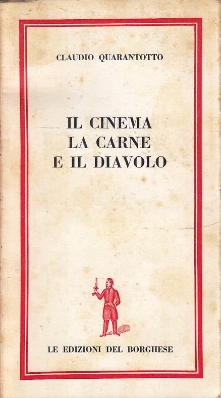 LW- IL CINEMA LA CARNE E IL DIAVOLO - QUARANTOTTO - BORGHESE--- 1962- B- YFS967