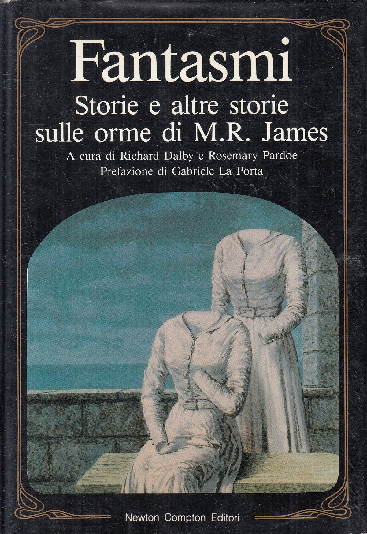 LF- FANTASMI STORIE E ALTRE SULLE ORME DI M.R. JAMES-- NEWTON--- 1989- CS-YFS969