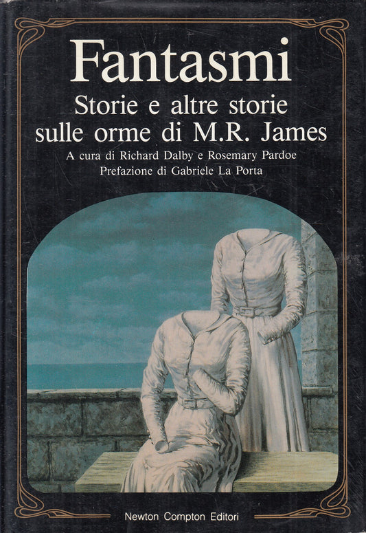 LF- FANTASMI STORIE E ALTRE SULLE ORME DI M.R. JAMES-- NEWTON--- 1989- CS-YFS969