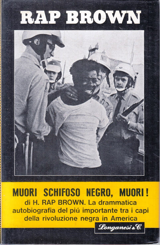 LN- MUORI SCHIFOSO NEGRO MUORI - RAP BROWN - LONGANESI --- 1971 - CS - YFS969