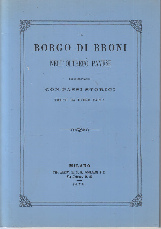 LS- IL BORGO DI BRONI NELL'OLTREPO' PAVESE -- LIONS CLUB --- 2002 - B - YFS966