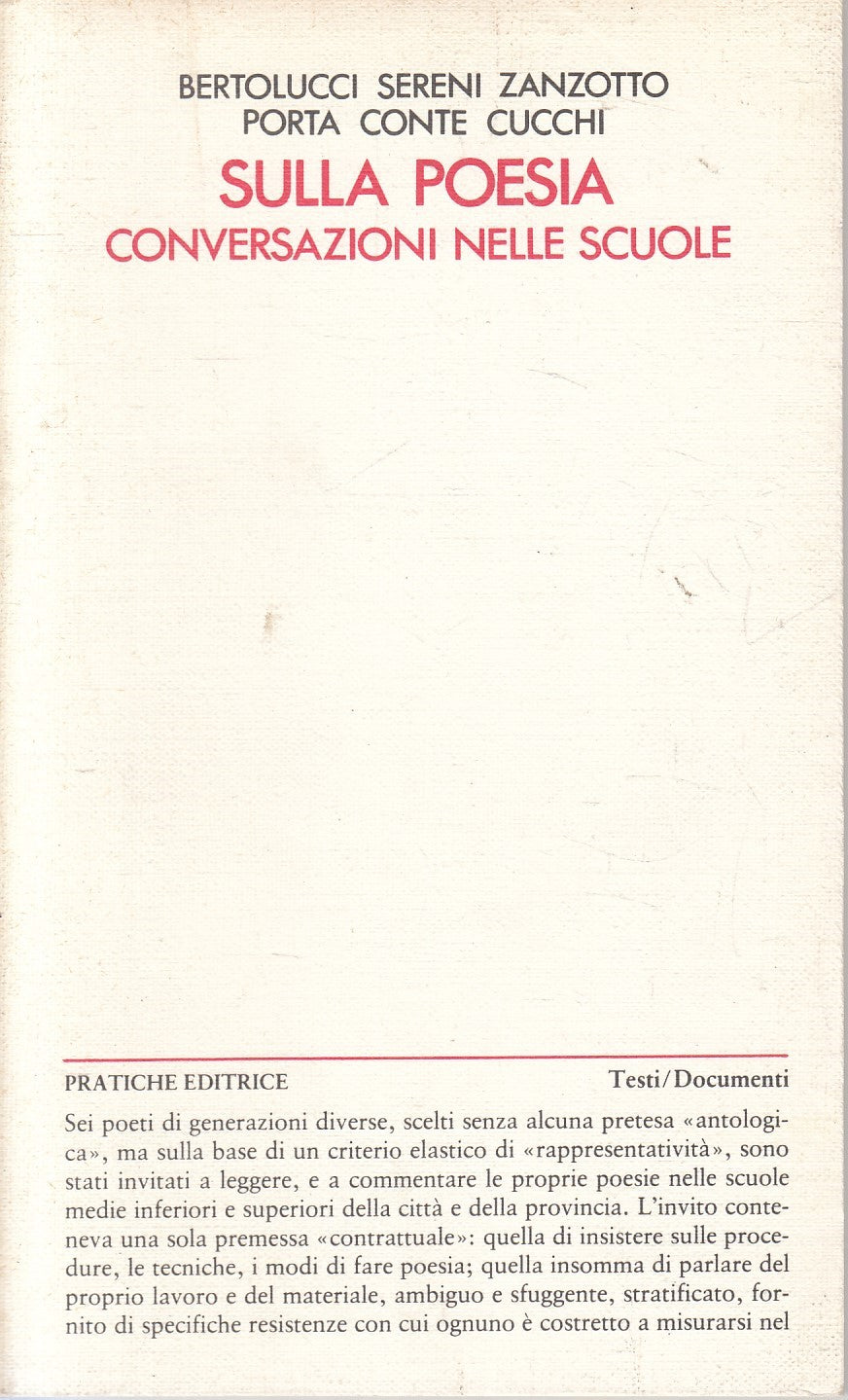 LS- SULLA POESIA CONVERSAZIONI SCUOLE - BERTOLUCCI- PRATICHE--- 1981- B- YFS966