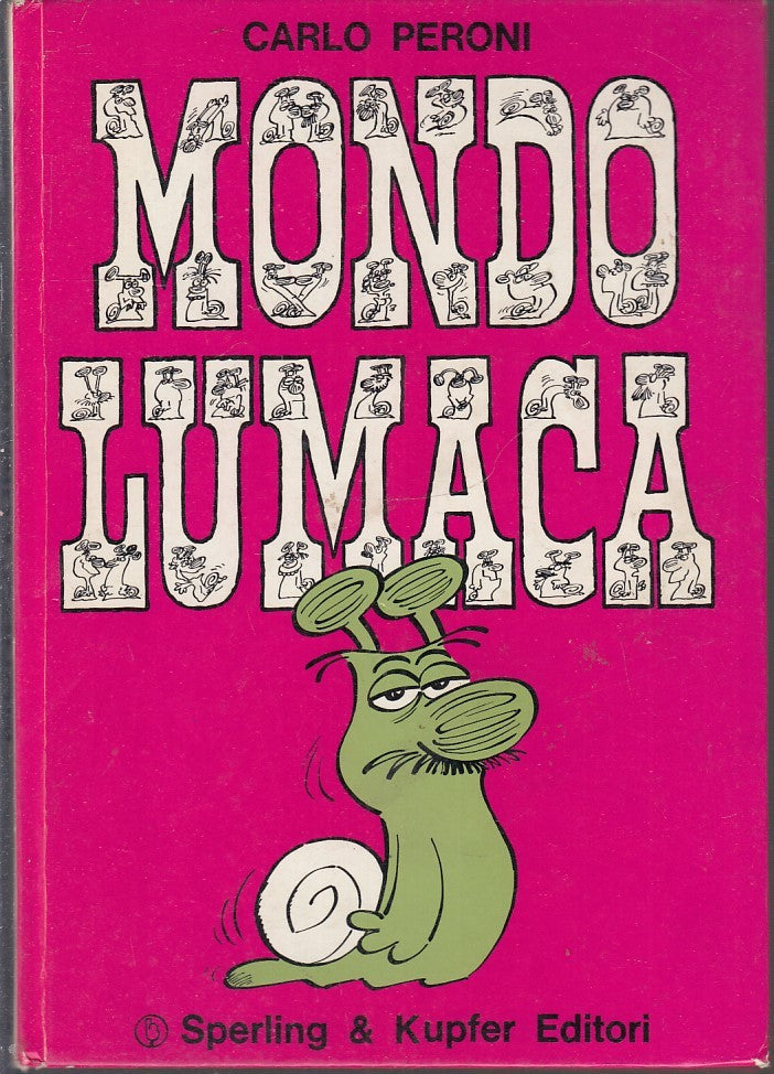FV- MONDO LUMACA - CARLO PERONI - SPERLING & KUPFER UMORISTI 3 - 1971- C- H24