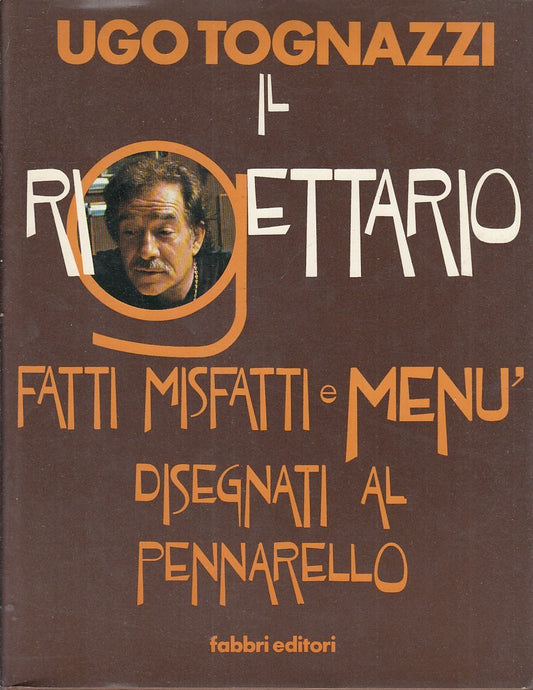 LK- IL RICETTARIO FATTI MISFATTI MENU'- UGO TOGNAZZI- FABBRI--- 1978- CS- YFS555