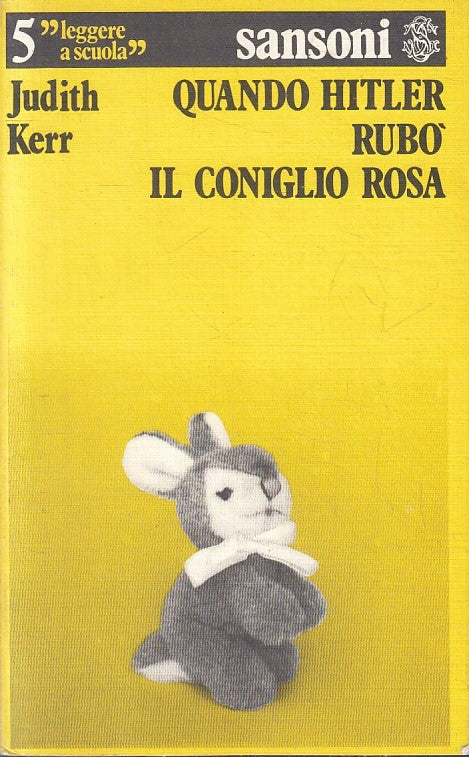 QUANDO HITLER RUBO' IL CONIGLIO ROSA- JUDITH KERR- SANSONI--- 1978- B-YFS593