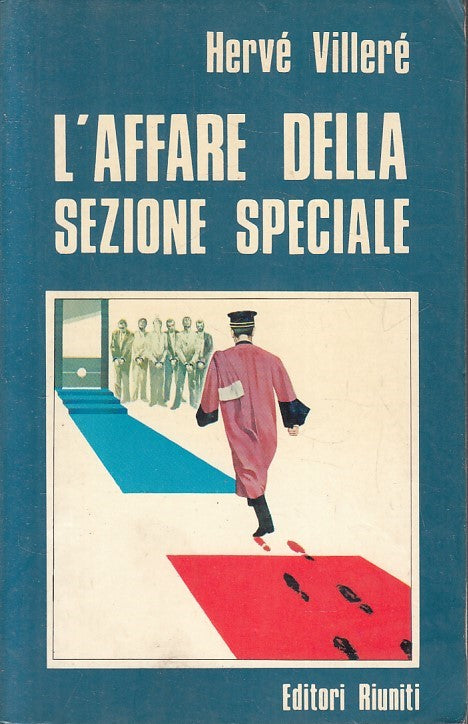 LN- L'AFFARE DELLA SEZIONE SPECIALE- HERVE' VILLERE'- RIUNITI--- 1975- B- YFS592