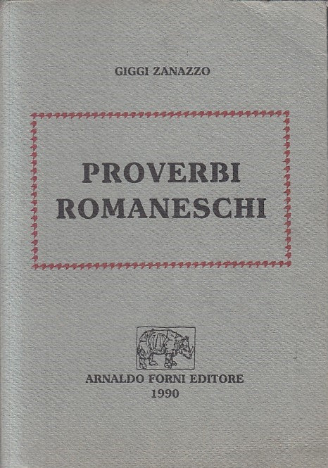 LZ- PROVERBI ROMANESCHI - GIGGI ZANAZZO - FORNI --- 1990 - B - YFS596