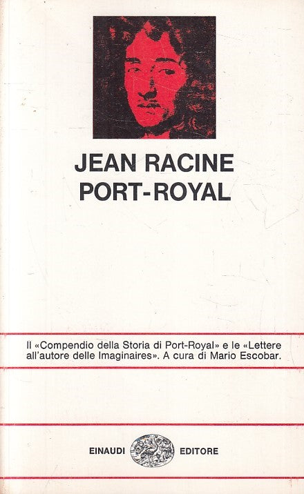 LS- PORT ROYAL - JEAN RACINE - EINAUDI - 1a ED. -- 1977 - B - XFS