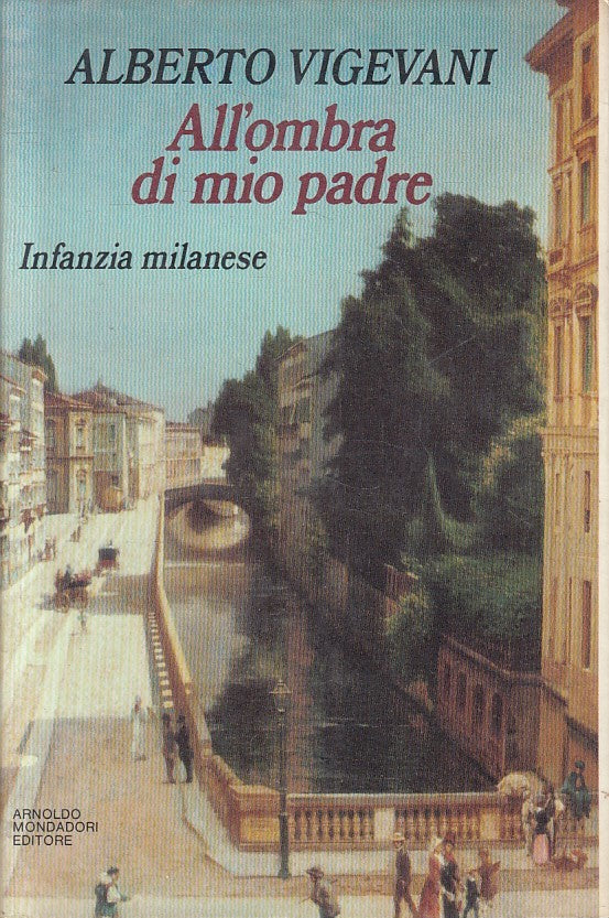 LN- ALL'OMBRA DI MIO PADRE - VIGEVANI - MONDADORI --- 1984 - CS - YFS596