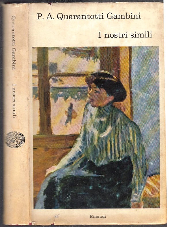 LN- I NOSTRI SIMILI- QUARANTOTTI GAMBINI- EINAUDI- CORALLI- 1a ED.- 1966- CS-XFS