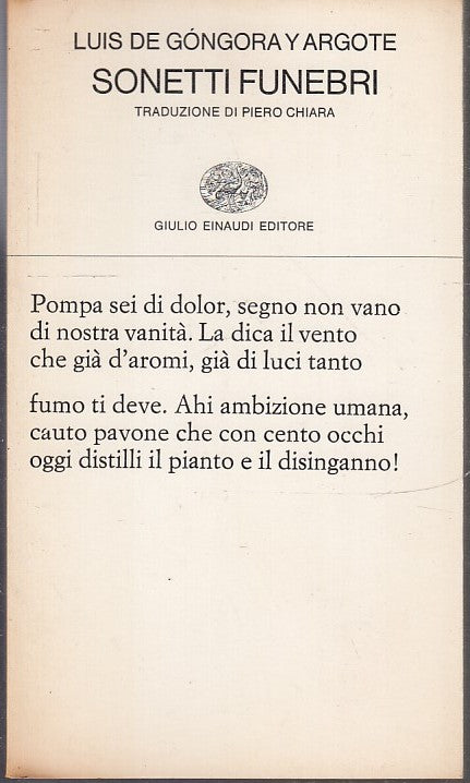 SONETTI FUNEBRI - LUIS DE GONGORA Y ARGOTE - EINAUDI - POESIA-- 1979- B- XFS