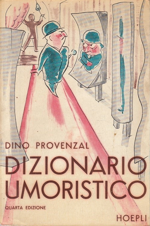 LN- DIZIONARIO UMORISTICO - DINO PROVENZAL - HOEPLI --- 1957 - B - YFS596