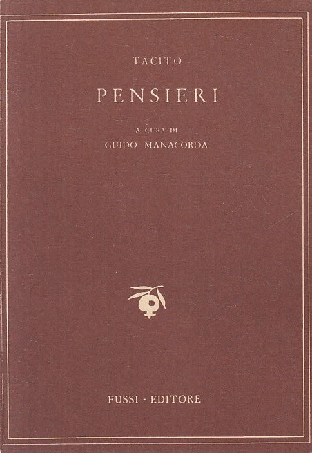 LN- PENSIERI - TACITO - FUSSI - IL MELAGRANO -- 1949 - B - YFS596