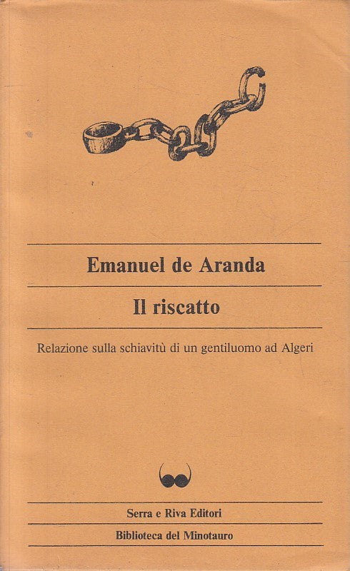 IL RISCATTO - DE ARANDA - SERRA E RIVA - MINOTAURO -- 1981 - BS - YFS563