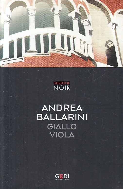 PASSIONE NOIR N.28 GIALLO VIOLA - ANDREA BALLARINI - GEDI - B - JXS171