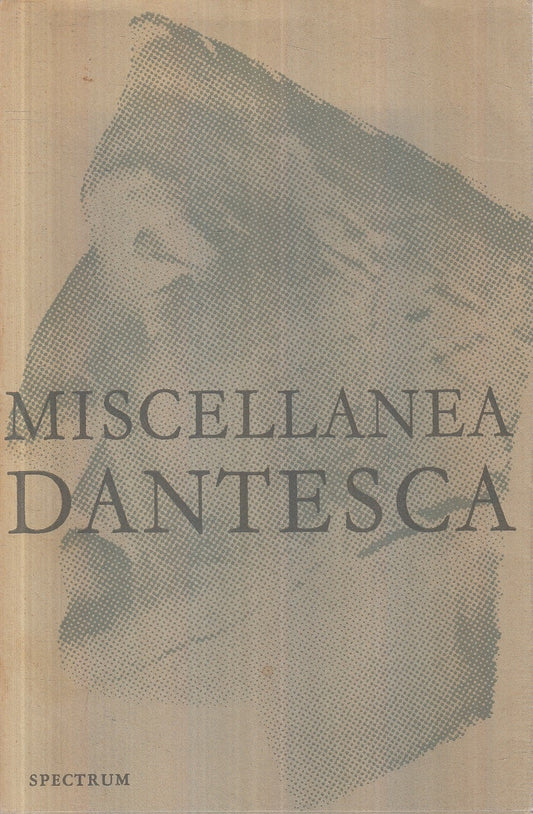 LS- MISCELLANEA DANTESCA - SPECTRUM --- 1965  - BS - YFS330