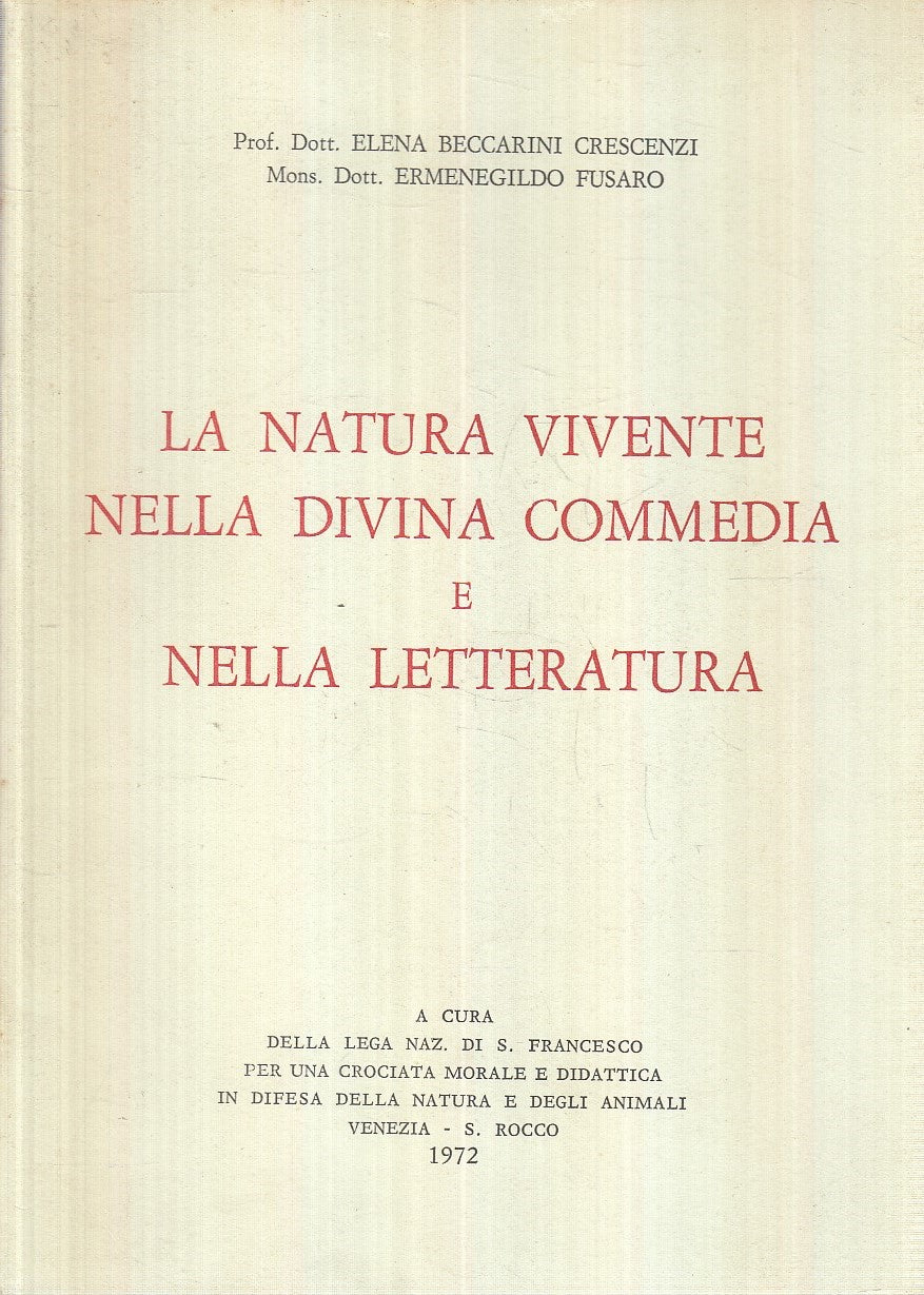 LS- NATURA VIVENTE DIVINA COMMEDIA- CRESCENZI FUSARO- VENEZIA--- 1972- S- YFS201