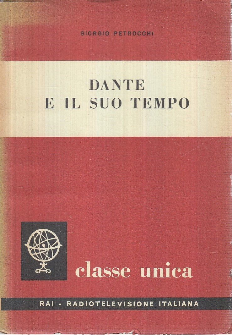 LS- DANTE E IL SUO TEMPO - PETROCCHI - RAI ERI - CLASSE UNICA -- 1963- B- YFS206