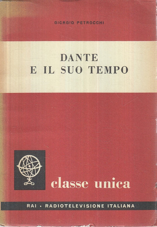 LS- DANTE E IL SUO TEMPO - PETROCCHI - RAI ERI - CLASSE UNICA -- 1963- B- YFS206