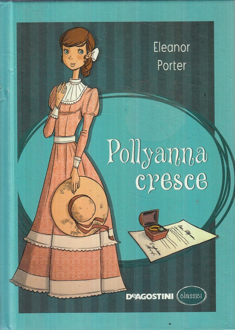 LN- POLLYANNA CRESCE - PORTER - DEAGOSTINI - CLASSICI -- 2016 - C - YFS189