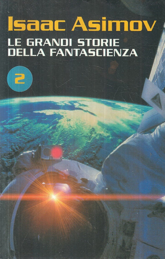 LN- LE GRANDI STORIE DELLA FANTASCIENZA N.2 - ASIMOV - NEWTON--- 2006- B- YFS383