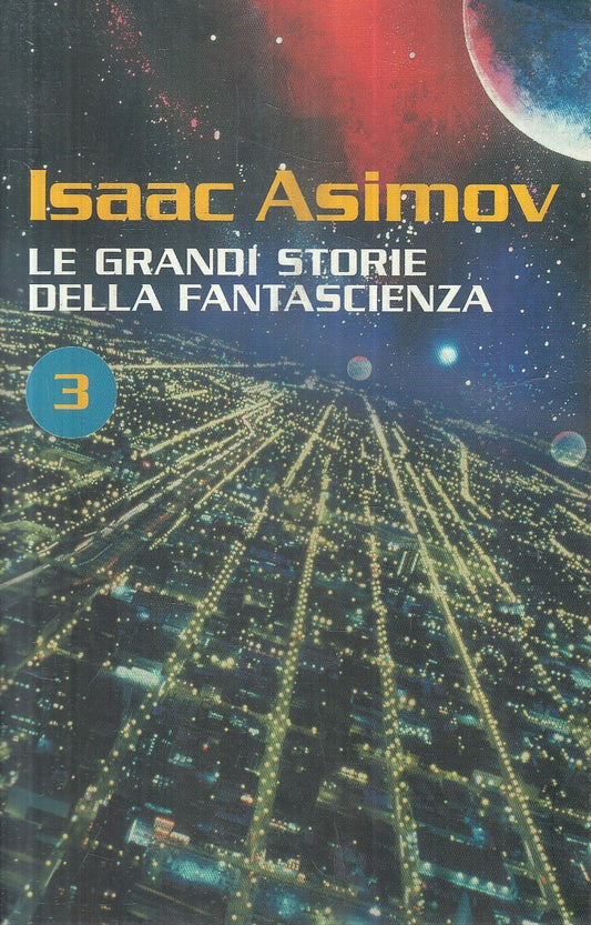 LE GRANDI STORIE DELLA FANTASCIENZA N.3 - ASIMOV - NEWTON--- 2006- B- YFS383