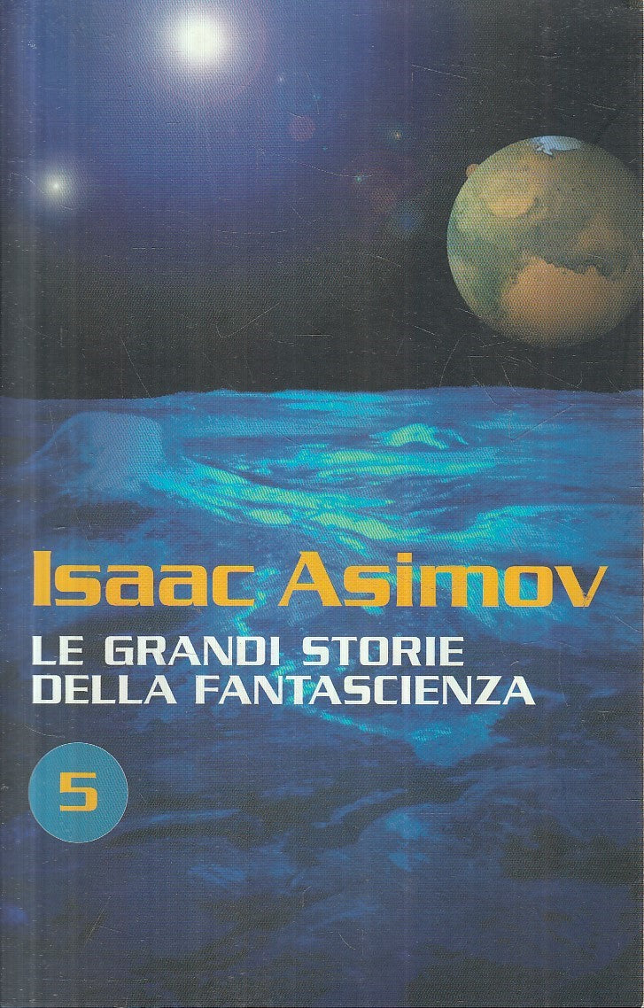 LN- LE GRANDI STORIE DELLA FANTASCIENZA N.5 - ASIMOV - NEWTON--- 2006- B- YFS383