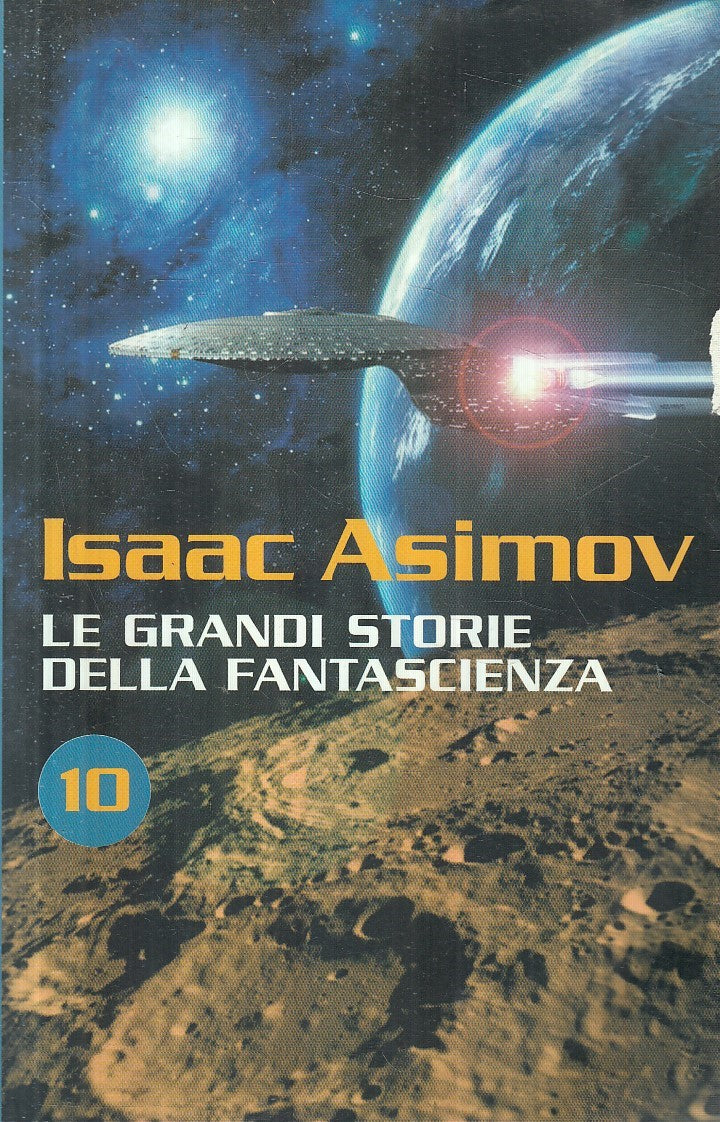 LN- LE GRANDI STORIE DELLA FANTASCIENZA N.10 - ASIMOV- NEWTON--- 2006- B- YFS383