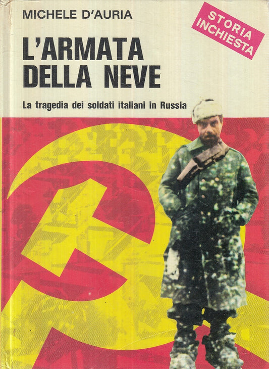 LS- L'ARMATA DELLA NEVE TRAGEDIA SOLDATI - D'AURIA - ROMA --- 1974 - C - YFS196