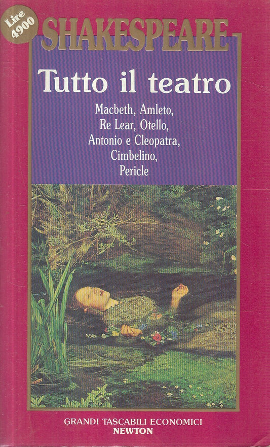 TUTTO IL TEATRO 5 - SHAKESPEARE - GRANDI TASCABILI ECONOMICI NEWTON- JXS258