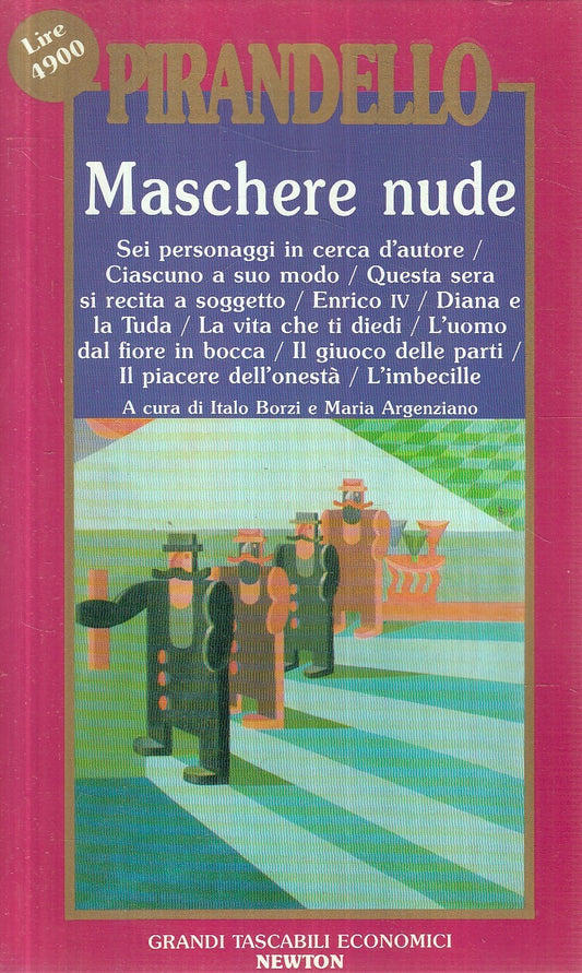 LN2- MASCHERE NUDE 1 - PIRANDELLO - GRANDI TASCABILI ECONOMICI NEWTON - JXS258
