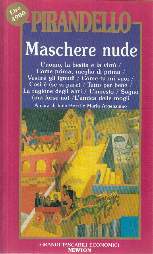 MASCHERE NUDE 2 - PIRANDELLO - GRANDI TASCABILI ECONOMICI NEWTON - JXS258