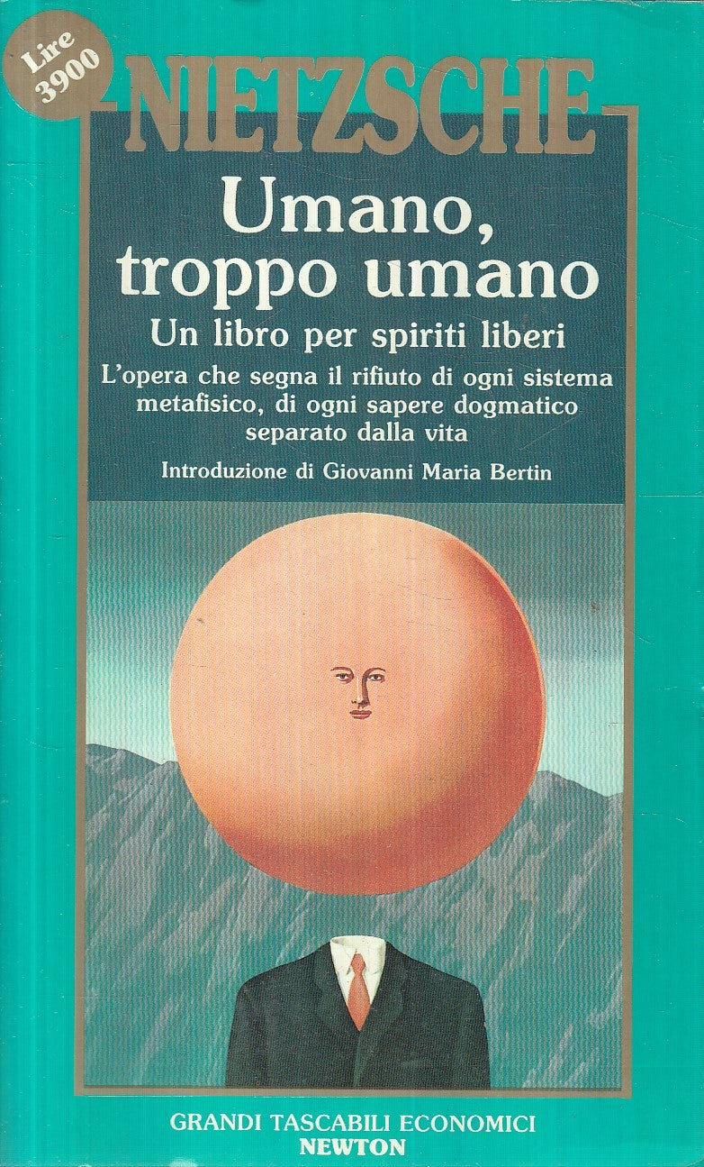 LN2- UMANO, TROPPO UMANO- NIETZSCHE - GRANDI TASCABILI ECONOMICI NEWTON - JXS258