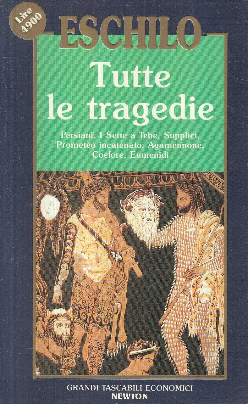 LN2- TUTTE LE TRAGEDIE - ESCHILO - GRANDI TASCABILI ECONOMICI NEWTON - JXS258