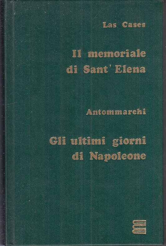 LN- MEMORIALE SANT'ELENA NAPOLEONE- LAS CASES ANTOMMARCHI- CASINI- 1969-C-YFS669