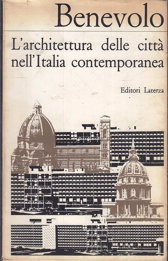 LS- L'ARCHITETTURA CITTA' ITALIA CONTEMPORANEA- BENEVOLO- LATERZA--- 1972- B-XFS