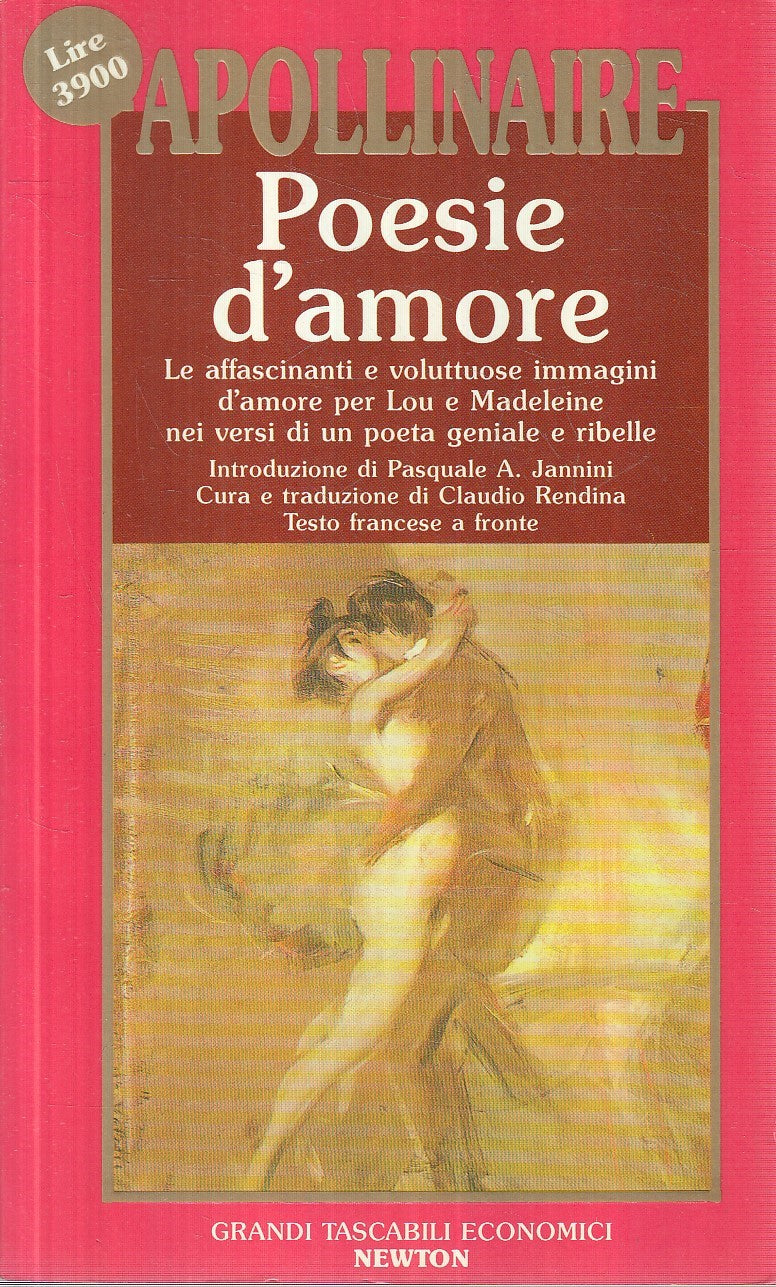 LN2- POESIE D'AMORE - APOLLINAIRE - GRANDI TASCABILI ECONOMICI NEWTON - JXS259
