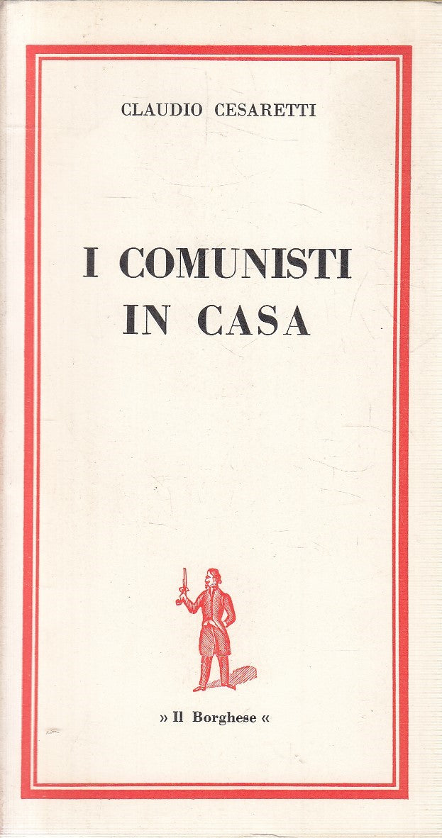 LS- I COMUNISTI IN CASA - CESARETTI - BORGHESE --- 1964 - B - YFS629