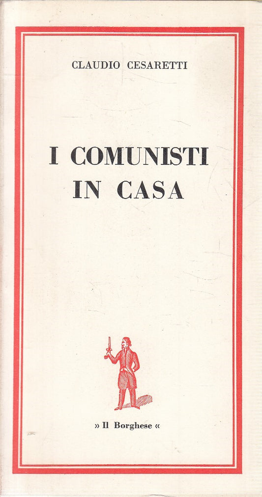 LS- I COMUNISTI IN CASA - CESARETTI - BORGHESE --- 1964 - B - YFS629