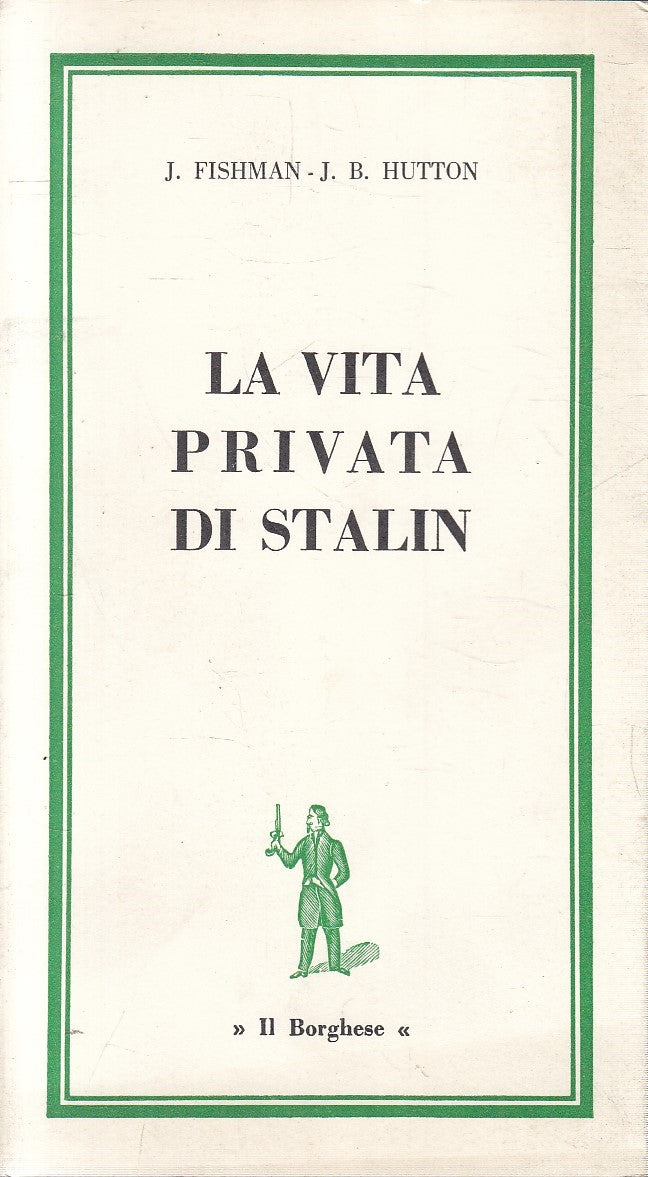LS- LA VITA PRIVATA DI STALIN - FISHMAN HUTTON - BORGHESE --- 1965 - B - YFS629