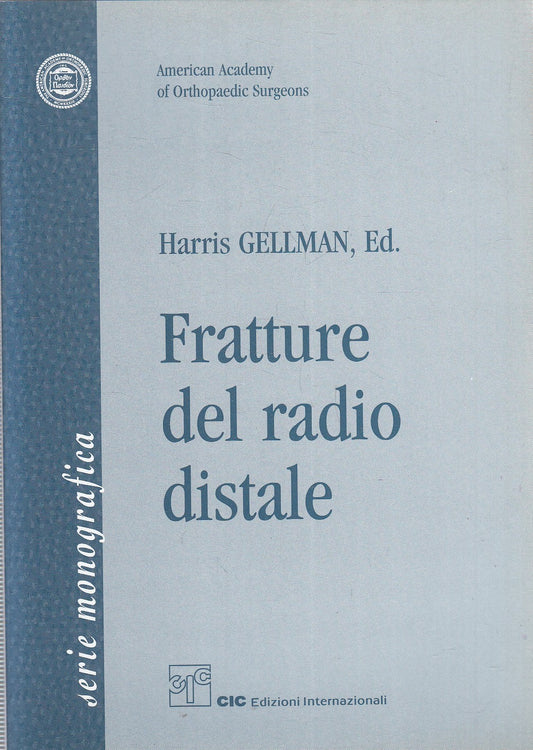 LS- FRATTURE DEL RADIO DISTALE - GELLMAN - CIC - ORTHOPEDIC -- 2002 - B - YFS628