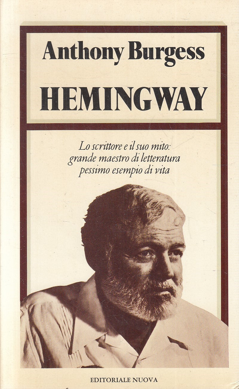 LS- HEMINGWAY - ANTHONY BURGESS - EDITORIALE NUOVA --- 1983 - CS - YFS630