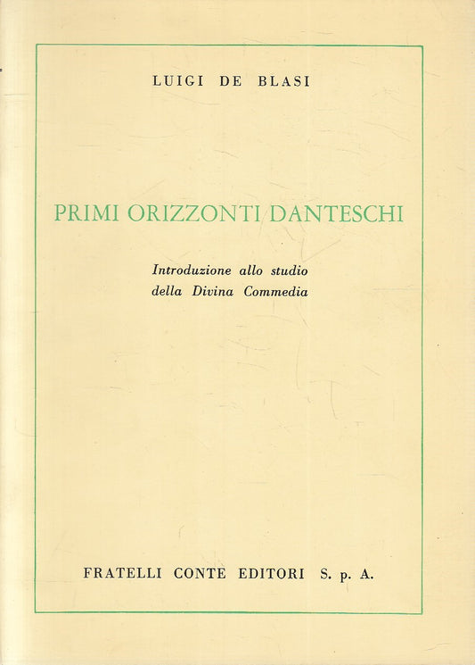 LS- PRIMI ORIZZONTI DANTESCHI - DE BLASI - FRATELLI CONTE --- 1970 - B - YFS630