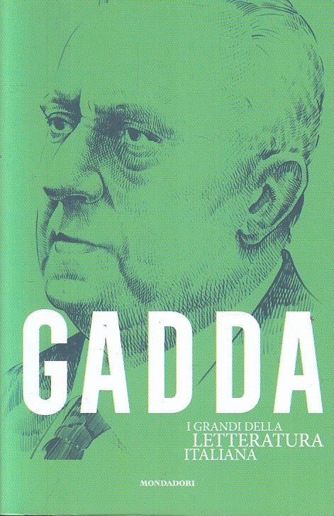 I GRANDI DELLA LETTERATURA ITALIANA 29 GADDA - MONDADORI - B - JXS260