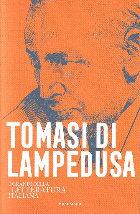 I GRANDI LETTERATURA ITALIANA 26 TOMASI DI LAMPEDUSA - MONDADORI- B- JXS260