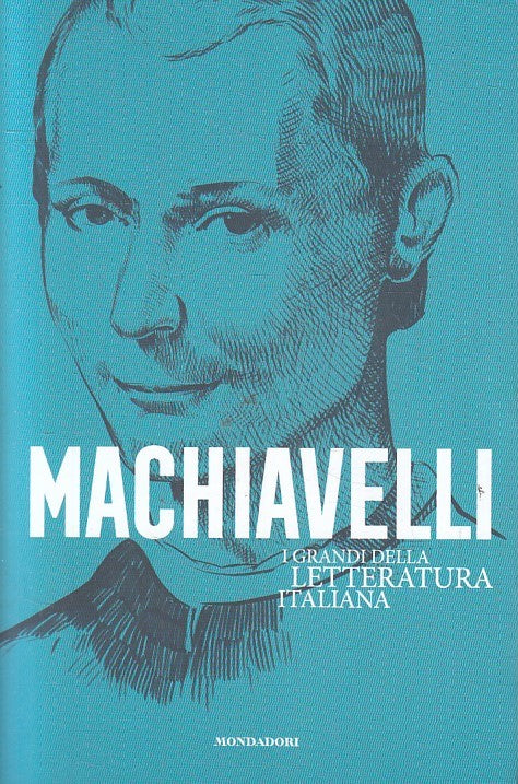 I GRANDI DELLA LETTERATURA ITALIANA 13 MACHIAVELLI - MONDADORI - B - JXS260