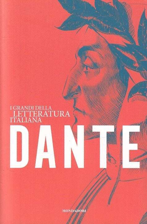 I GRANDI DELLA LETTERATURA ITALIANA 1 DANTE - MONDADORI - B - JXS260