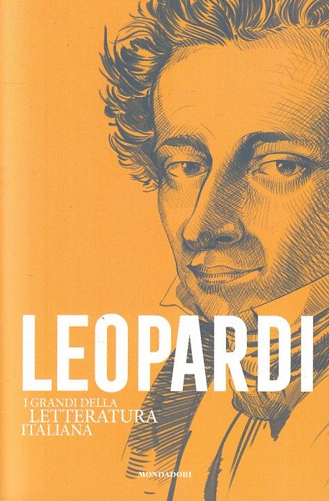 LN2- I GRANDI DELLA LETTERATURA ITALIANA 2 LEOPARDI - MONDADORI - B - JXS260